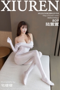 【XiuRen-秀人网】2025.08.28 No.10704 陆萱萱 [80P-920MB]